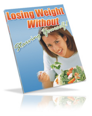 Product picture Losing Weight Without Starving Yourself! ++With PLR++