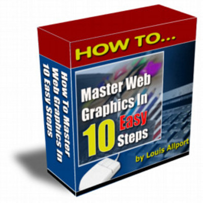 Product picture How To Master Web Graphics In 10 Easy Steps ++With MRR++