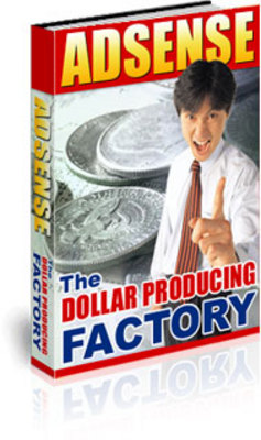 Product picture Adsense: The Dollar Producing Factory ++With MRR++