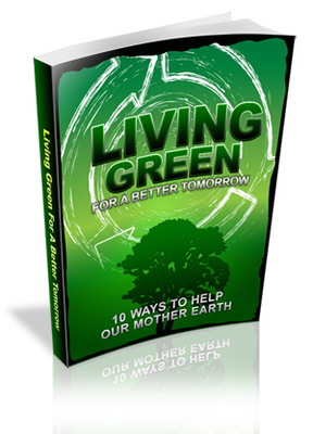 Product picture Living Green For A Better Tomorrow ++With MRR++