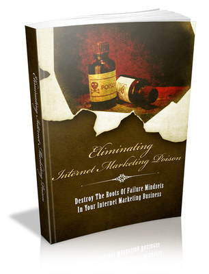 Product picture Eliminating Internet Marketing Poison ++With MRR++